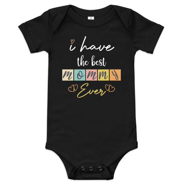 Image of I have the Best Mommy Ever Tshirt